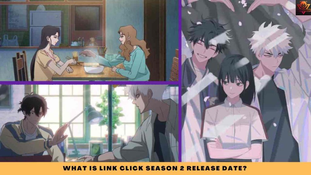 WHAT IS Link Click Season 2 release date