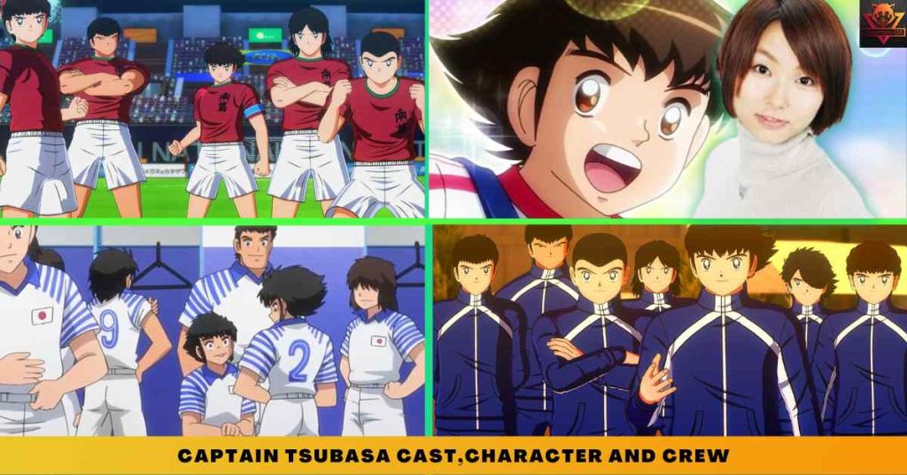 Captain Tsubasa CAST,CHARACTER AND CREW