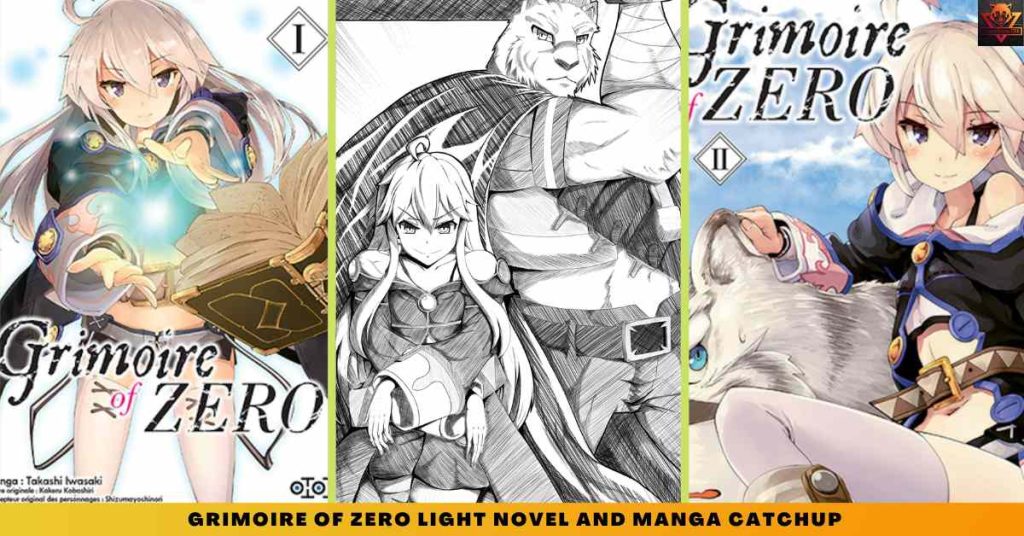 _Grimoire of Zero LIGHT NOVEL AND manga CATCHUP