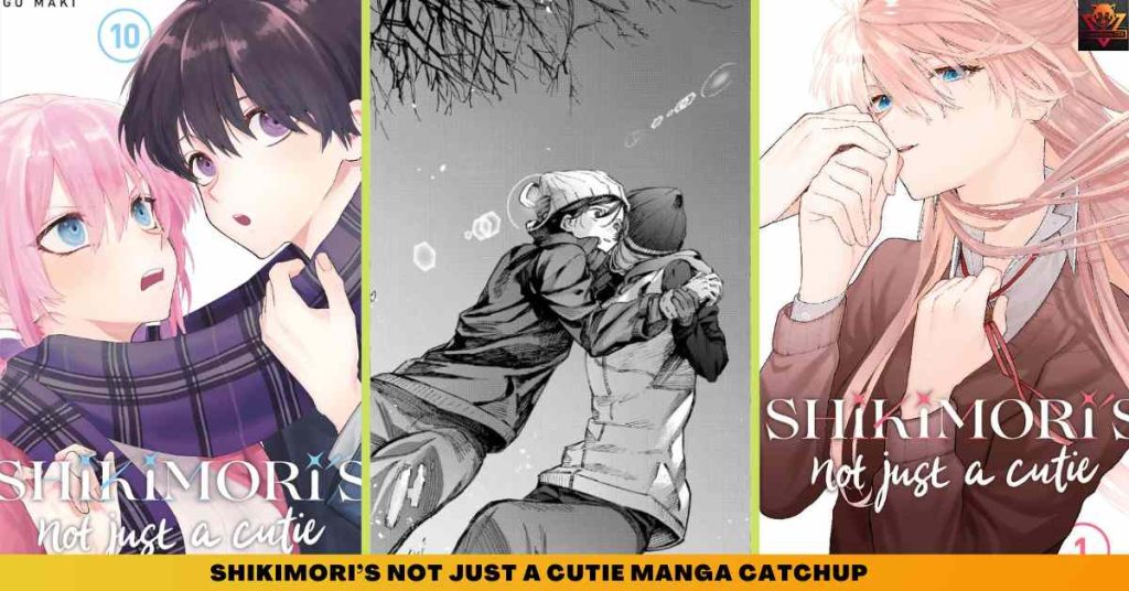 _Shikimori’s Not Just a Cutie mangA CATCHUP