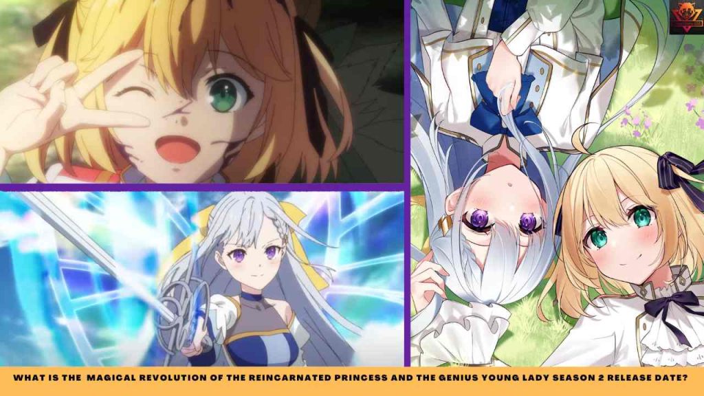 what is THE Magical Revolution of the Reincarnated Princess and the Genius Young Lady Season 2 release date