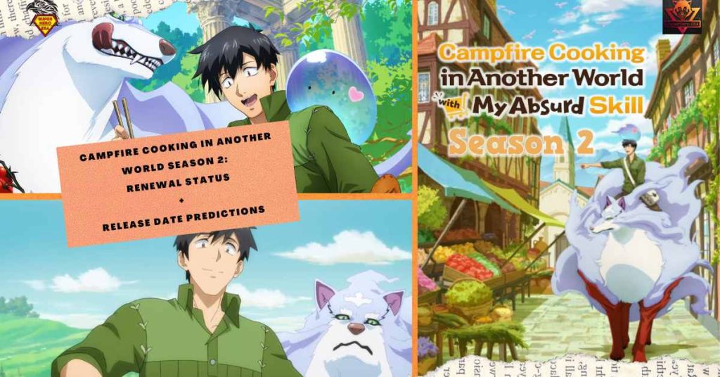 Campfire Cooking in Another World Season 2 Renewal Status + Release Date Predictions