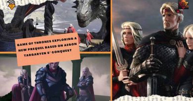 Game Of Thrones Exploring A New Prequel Based On Aegon Targaryen s’ Conquest