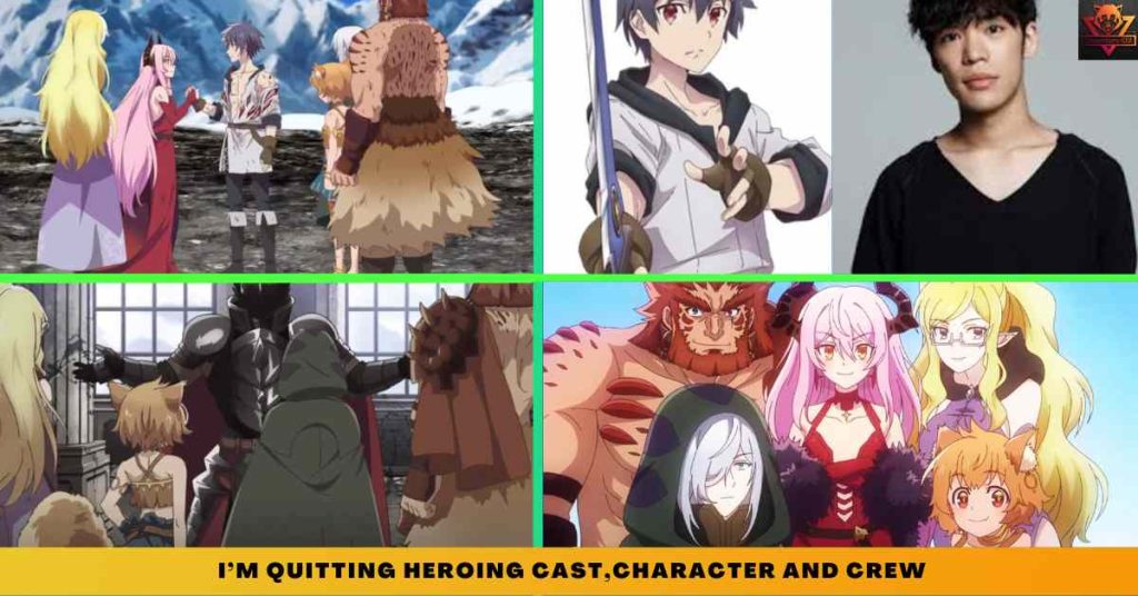 _I’m Quitting Heroing CAST,CHARACTER AND CREW