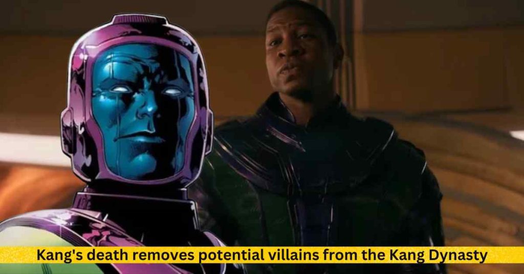 Kang's death removes potential villains from the Kang Dynasty.