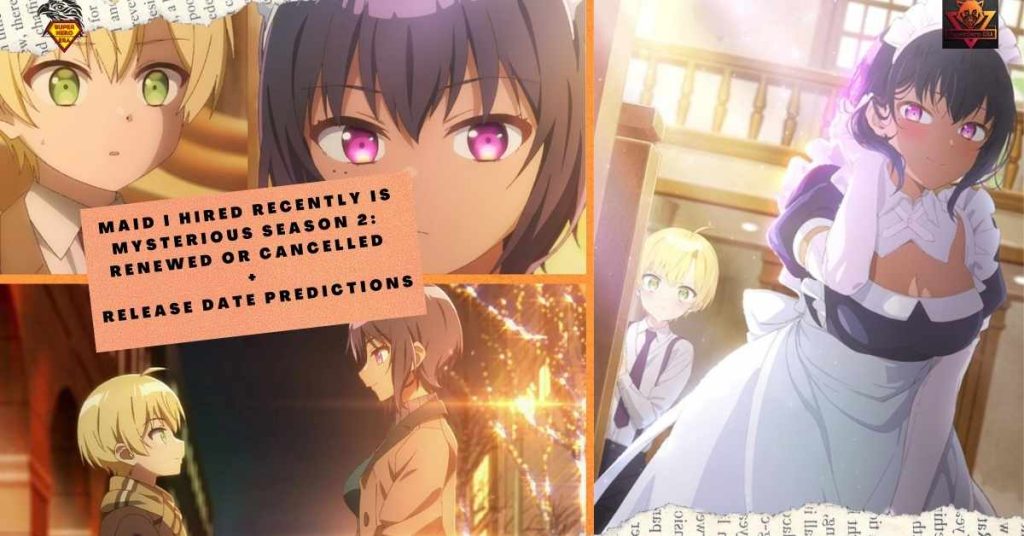 Maid I Hired Recently is Mysterious Season 2 Renewed or Cancelled + Release Date Predictions