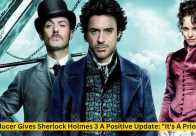 Producer Gives Sherlock Holmes 3 A Positive Update It's A Priority