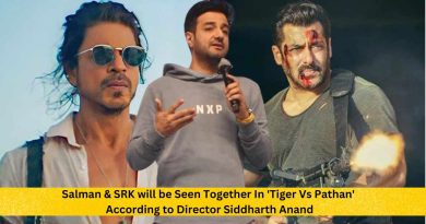 Salman & SRK will be Seen Together In 'Tiger Vs Pathaan' According to Director Siddharth Anand