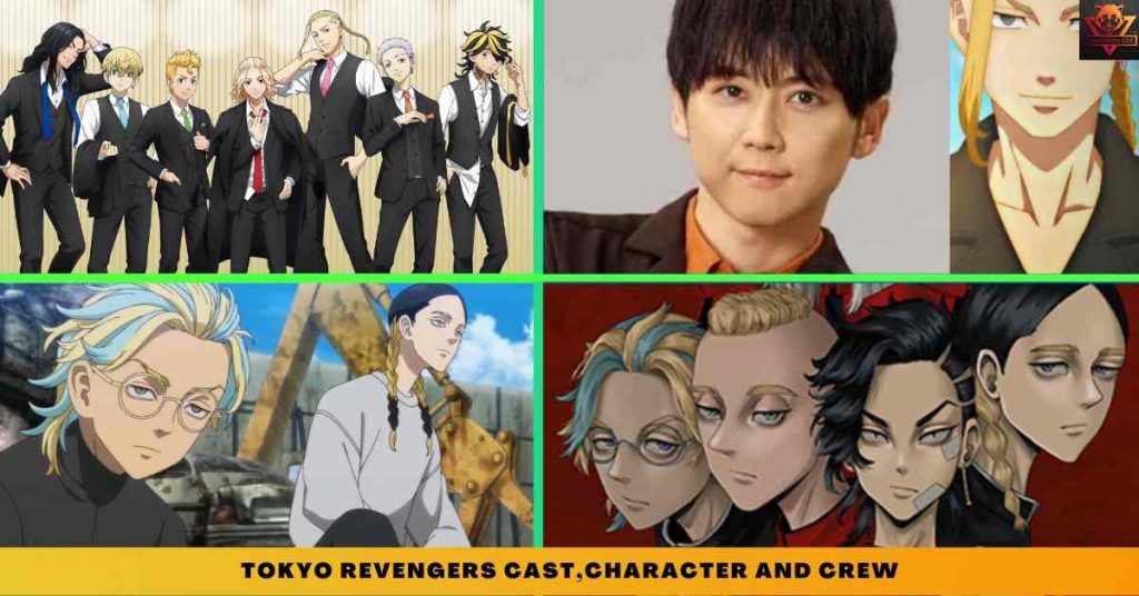 Tokyo Revengers CAST,CHARACTER AND CREW