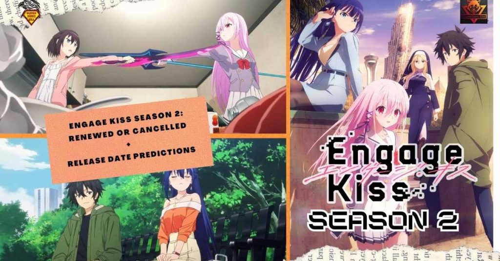 Engage Kiss Season 2 RENEWED OR CANCELLED + RELEASE DATE PREDICTIONS