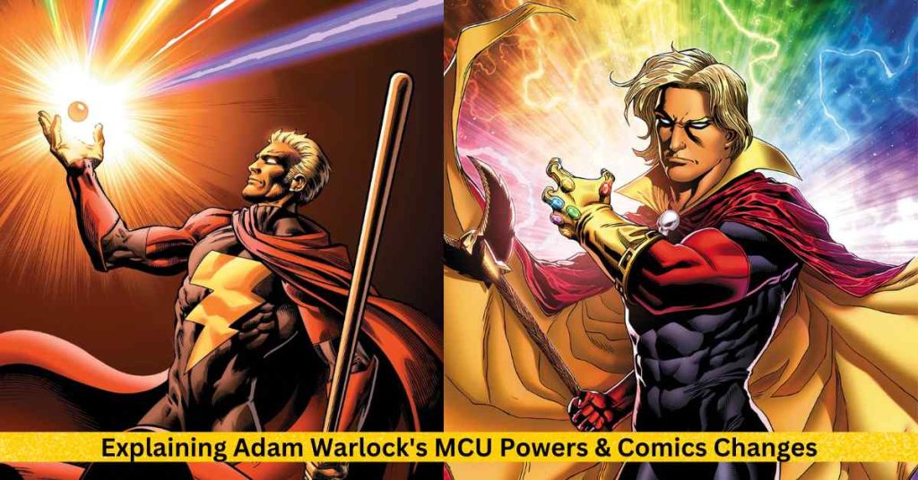 Explaining Adam Warlock's MCU Powers & Comics Changes