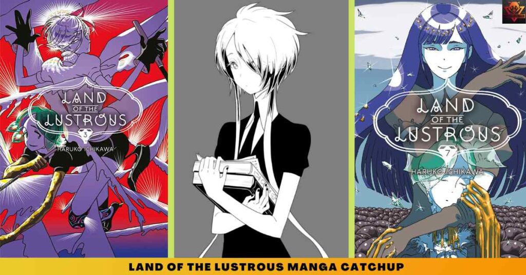 Land Of The Lustrous manga CATCHUP