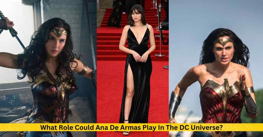 What Role Could Ana De Armas Play In The DC Universe