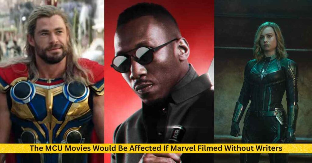 The MCU Movies Would Be Affected If Marvel Filmed Without Writers