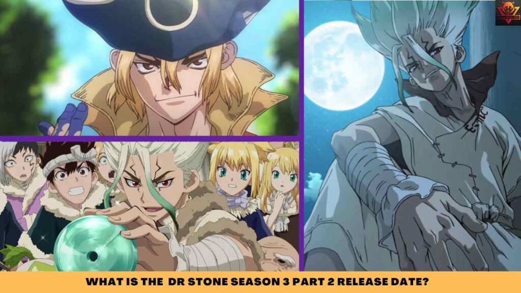 WHAT IS THE Dr Stone Season 3 Part 2 release date