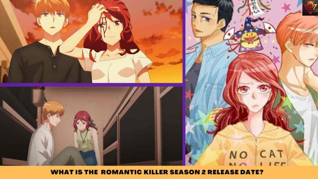 WHAT IS THE Romantic Killer SEASON 2 release date