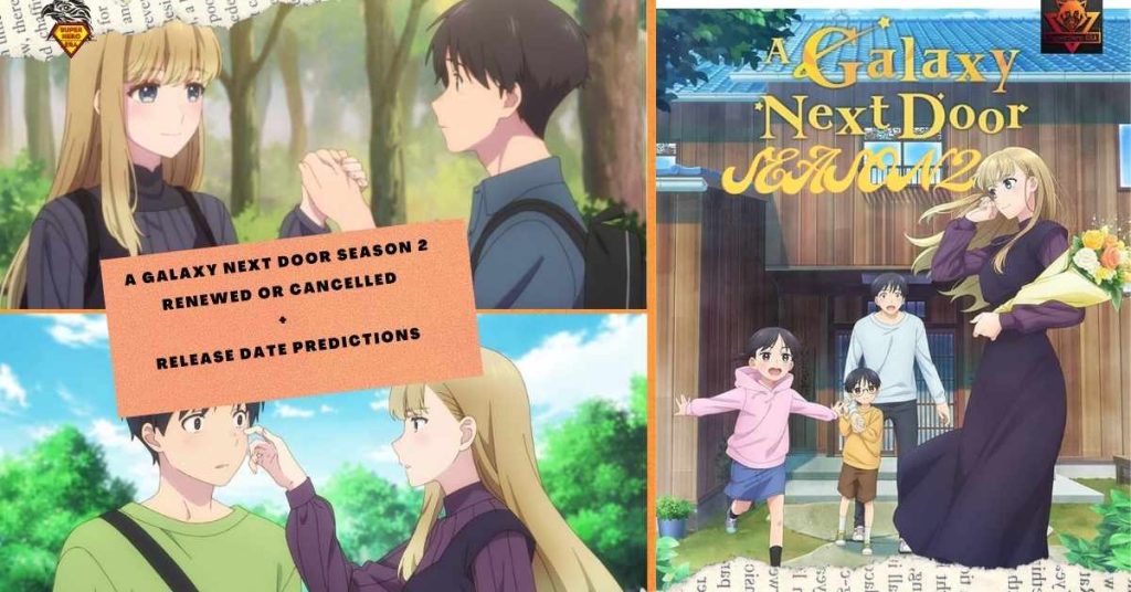 A Galaxy Next Door SEASON 2 RenewED OR CANCELLED
