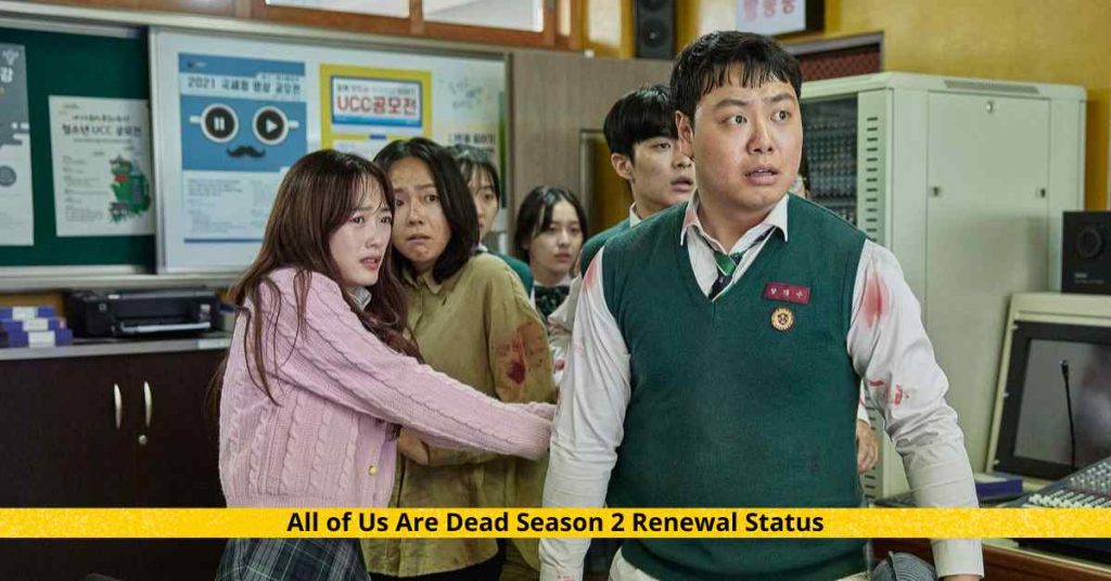 All of Us Are Dead Season 2 Renewal Status