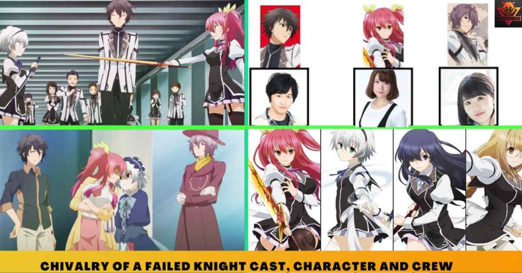 Chivalry of a Failed Knight CAST, CHARACTER AND CREW
