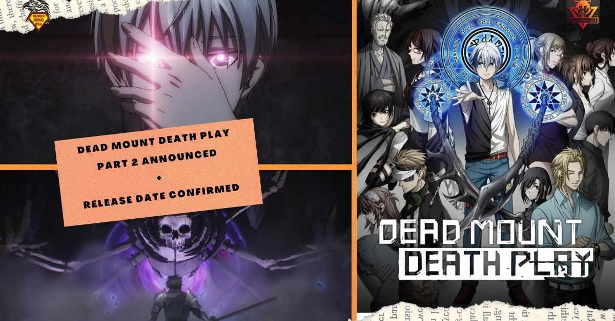 Dead Mount Death Play Part 2 Release Date Confirmed? + Announced