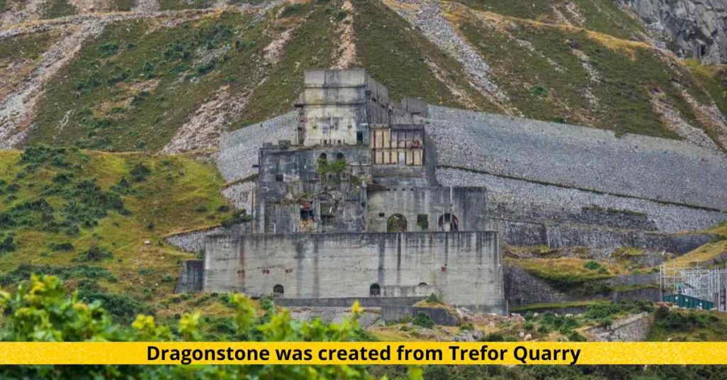 Dragonstone was created from Trefor Quarry