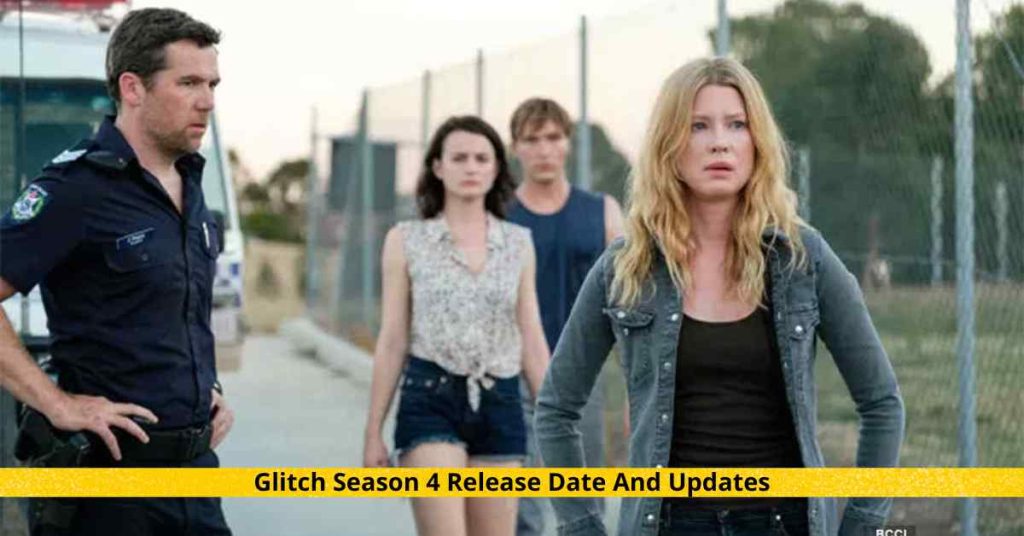 Glitch Season 4 Release Date And Updates