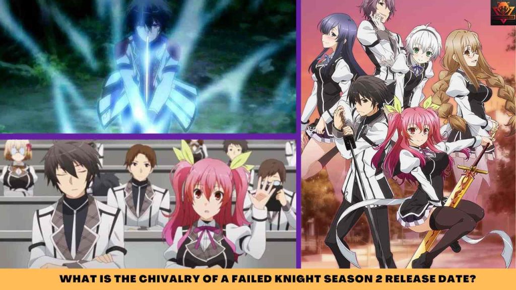 WHAT IS The Chivalry of a Failed Knight SeaSon 2 release date