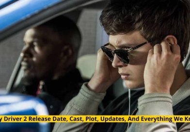 Baby Driver 2 Release Date, Cast, Plot, Updates, And Everything We Know!