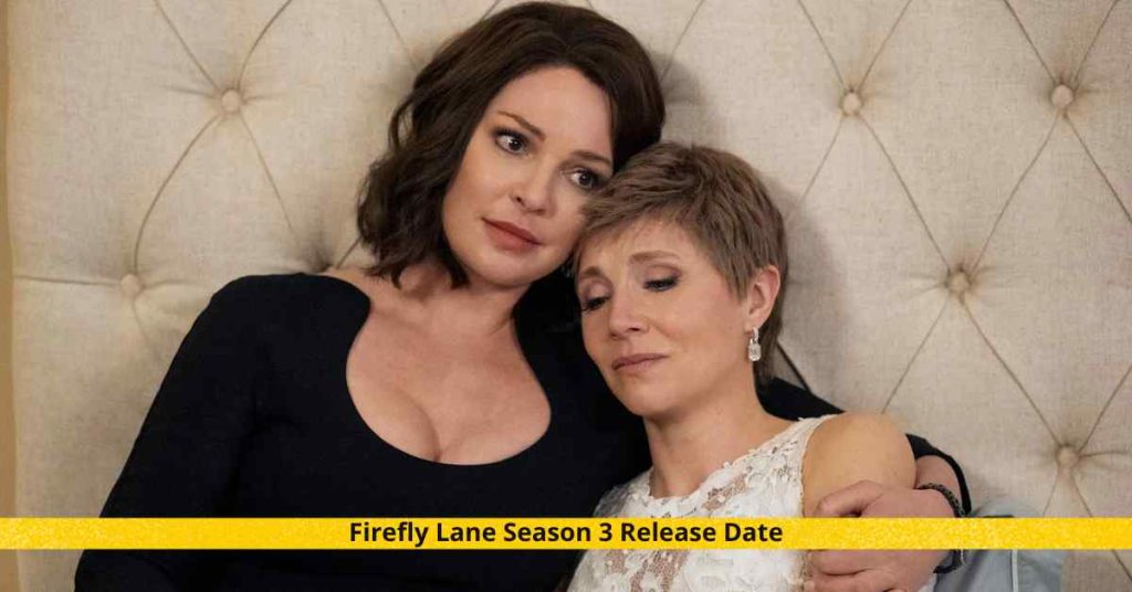 Firefly Lane Season 3 Release Date
