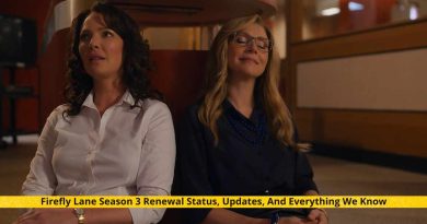 Firefly Lane Season 3 Renewal Status, Updates, And Everything We Know