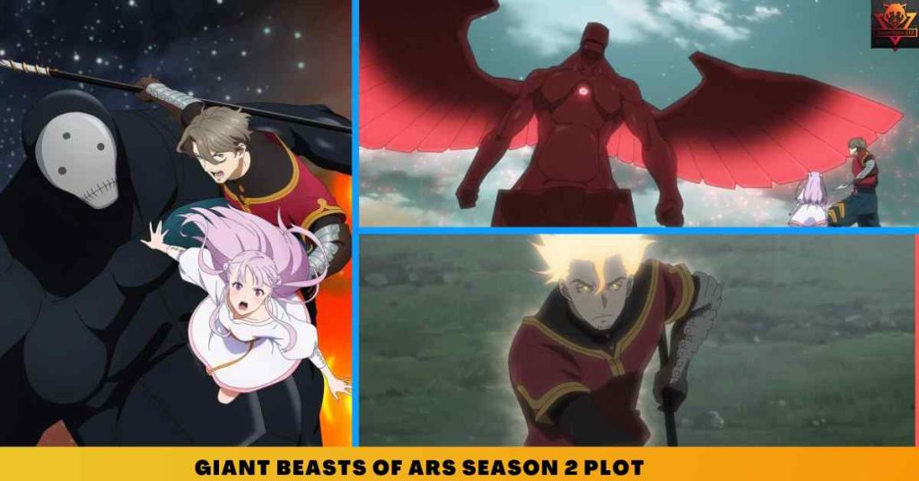 _ Giant Beasts of Ars Season 2 PLOT