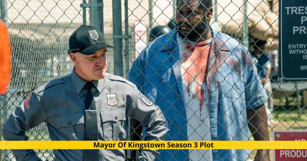 Mayor Of Kingstown Season 3 Plot