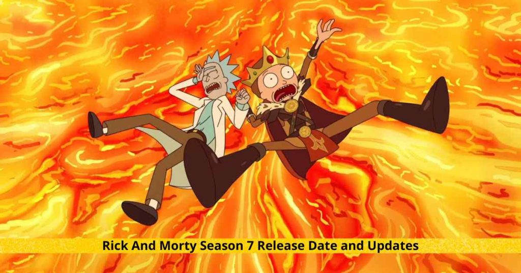 Rick And Morty Season 7 Release Date and Updates