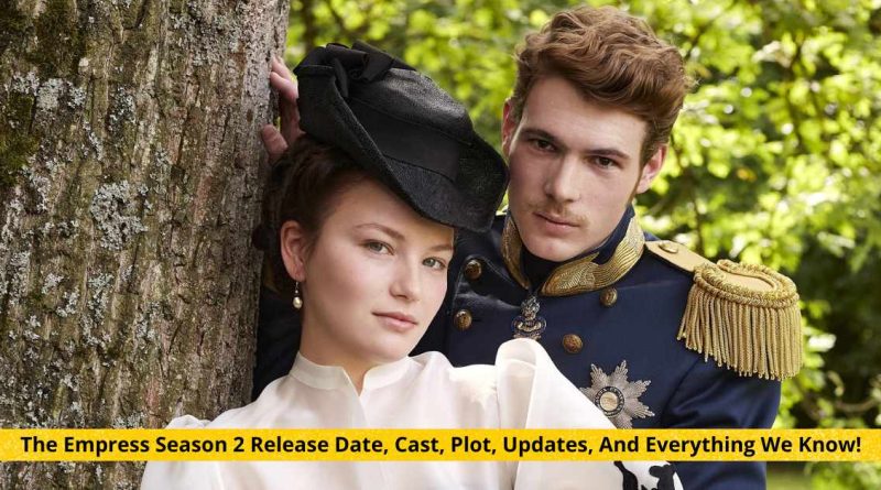 The Empress Season 2 Release Date, Cast, Plot, Updates, And Everything We Know!