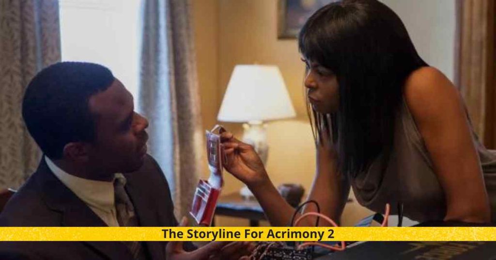 The Storyline For Acrimony 2