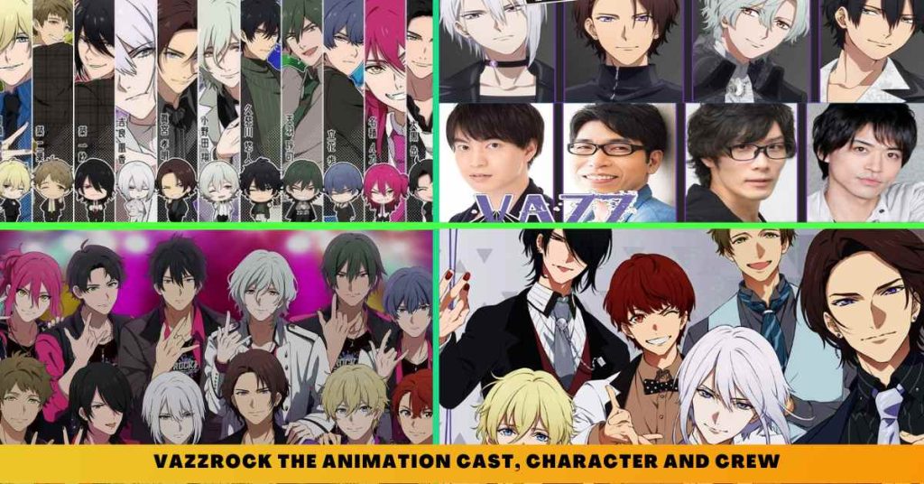 _Vazzrock The Animation CAST, CHARACTER AND CREW