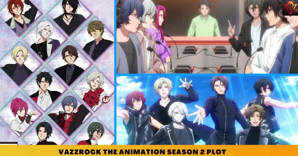 _Vazzrock The Animation Season 2 PLOT