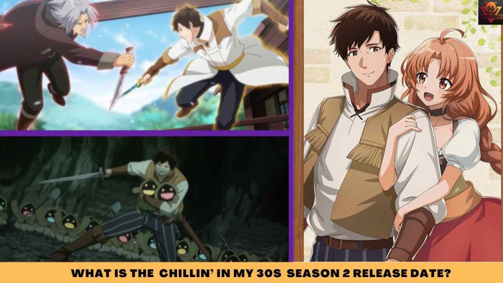 WHAT IS The Chillin’ in My 30s SEASON 2 release date