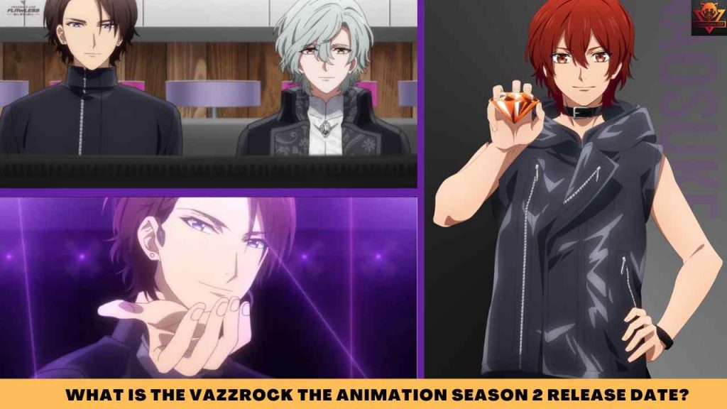 WHAT IS The Vazzrock The Animation SEASON 2 release date