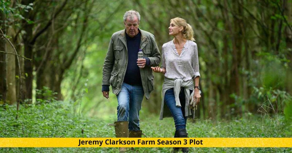 Jeremy Clarkson Farm Season 3 Plot