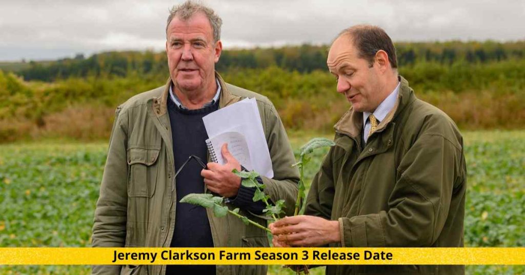 Jeremy Clarkson's Farm Season 3 Release Date
