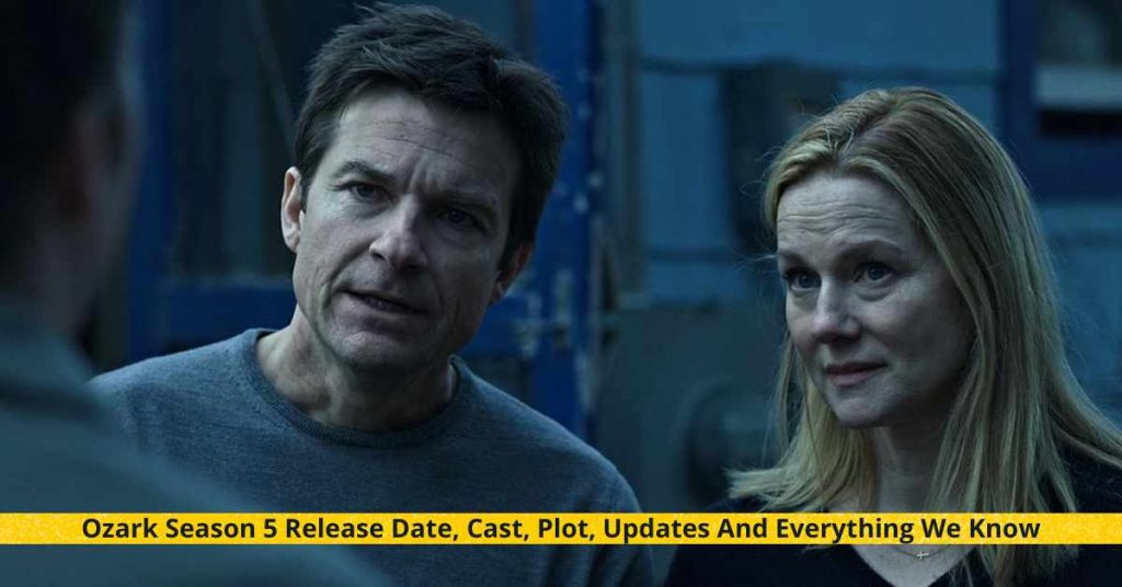 Ozark Season 5 Release Date, Cast, Plot, Updates And Everything We Know