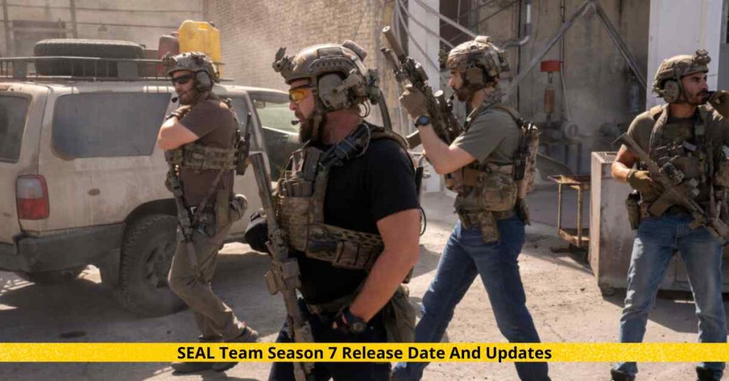 SEAL Team Season 7 Release Date And Updates