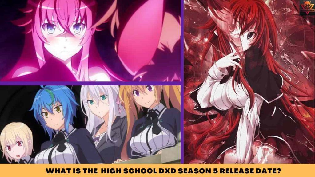 WHAT IS The High School DxD SEASON 5 release date