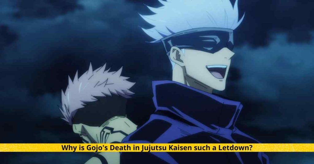 Why Gojo Satoru die in Jujutsu Kaisen is such a Letdown?