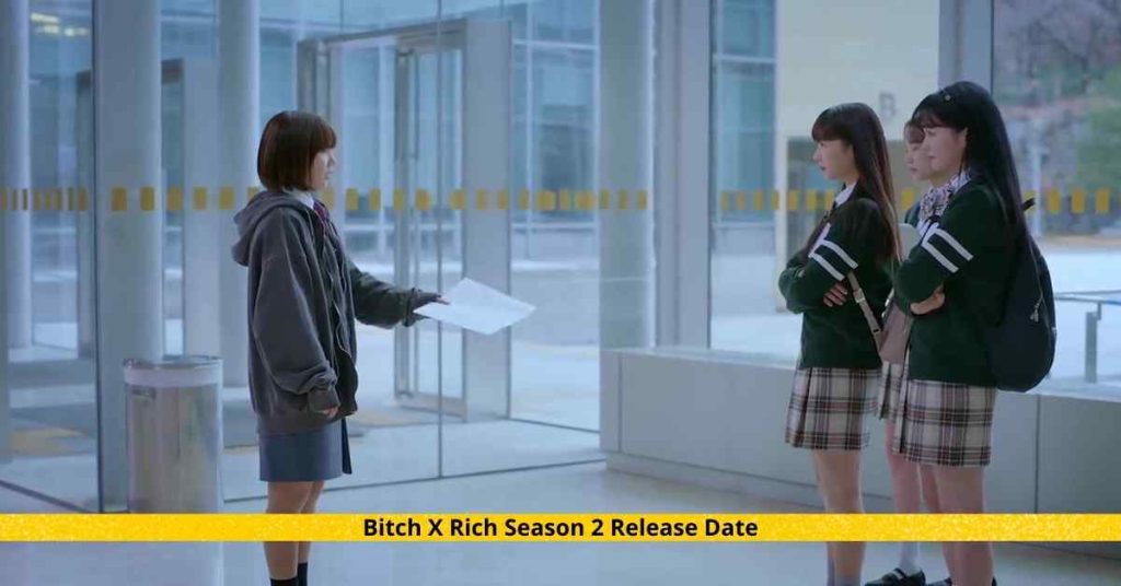 Bitch X Rich Season 2 Release Date