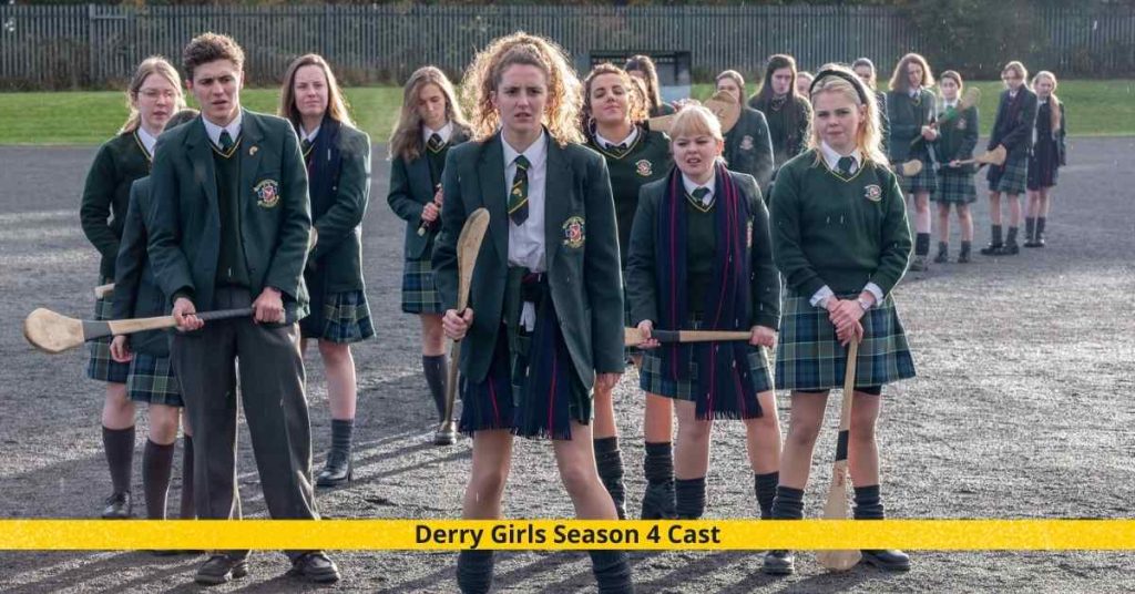 Derry Girls Season 4 Cast