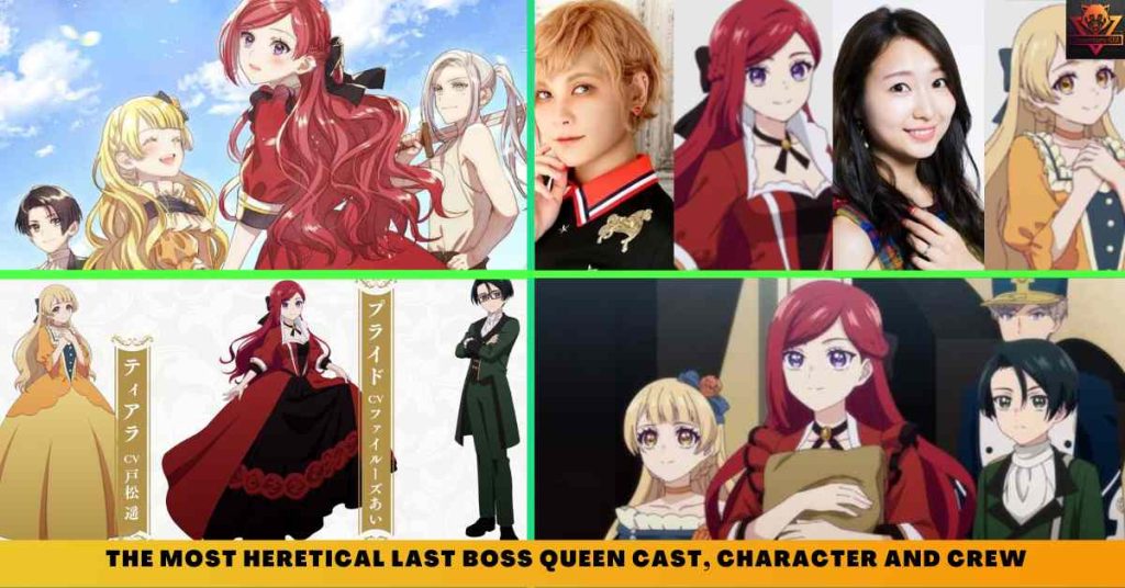 The Most Heretical Last Boss Queen CAST, CHARACTER AND CREW
