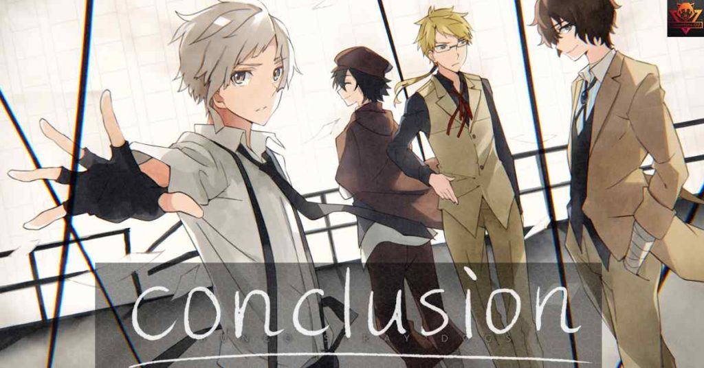 Bungo Stray Dogs Season 6: Release Date Confirmed! 5 Conclusion
