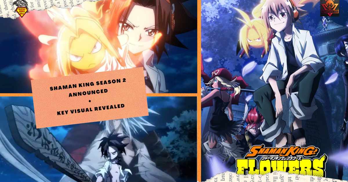 Shaman King Season 2 Release Date Confirmed in 2024 SuperHero ERA